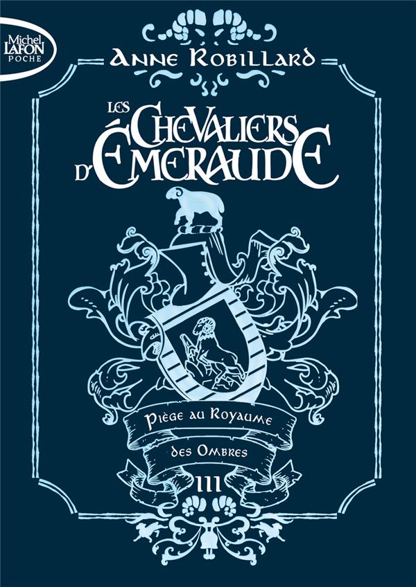 LES CHEVALIERS D'EMERAUDE - TOME 3 PIEGE DES OMBRES - EDITION COLLECTOR - VOL03