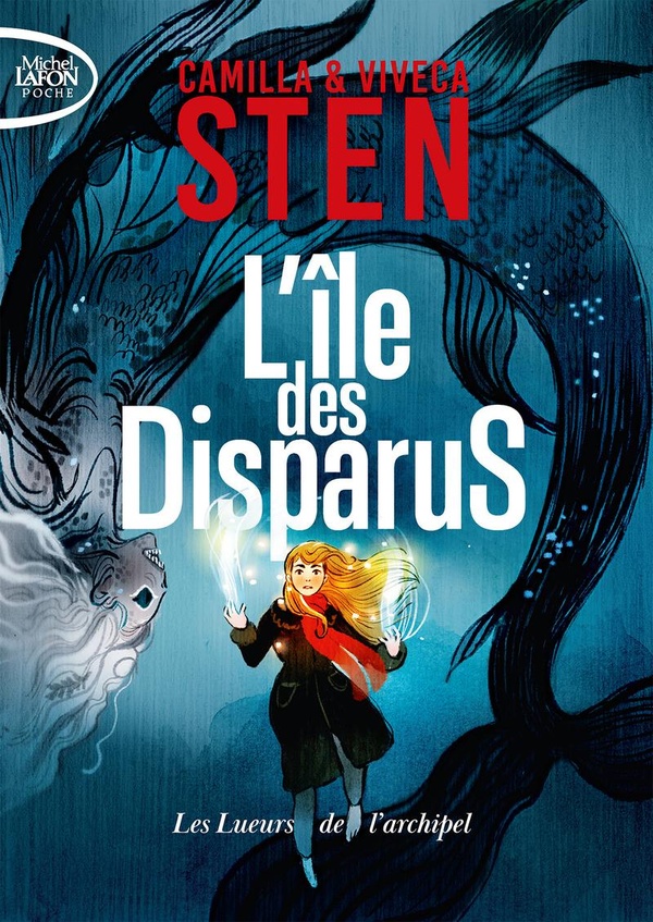 L'ILE DES DISPARUS - TOME 3 LES LUEURS DE L'ARCHIPEL