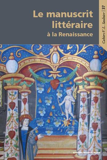 LES MANUSCRITS LITTERAIRE A LA RENAISSANCE