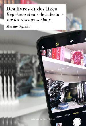 DES LIVRES ET DES LIKES - REPRESENTATIONS DE LA LECTURE SUR LES RESEAUX SOCIAUX