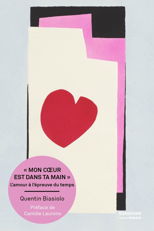 "MON COEUR EST DANS TA MAIN" - L'AMOUR A L'EPREUVE DU TEMPS
