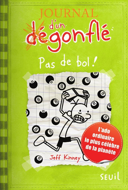 JOURNAL D'UN DEGONFLE - T08 - PAS DE BOL ! - JOURNAL D'UN DEGONFLE, TOME 8