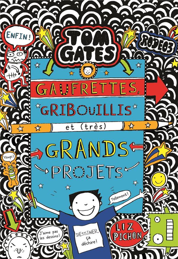 TOM GATES - GAUFRETTES, GRIBOUILLIS ET (TRES) GRANDS PROJETS - TOM GATES 14