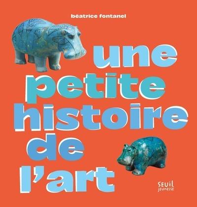 UNE PETITE HISTOIRE DE L'ART