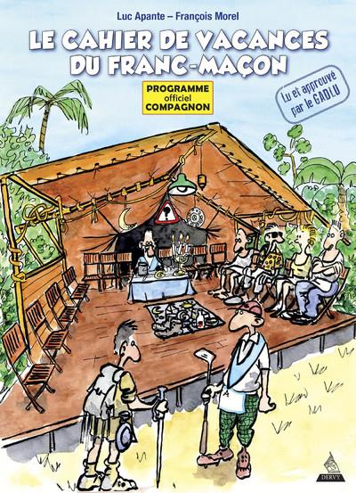 LE CAHIER DE VACANCES DU FRANC-MACON - MANUEL DU 2E DEGRE