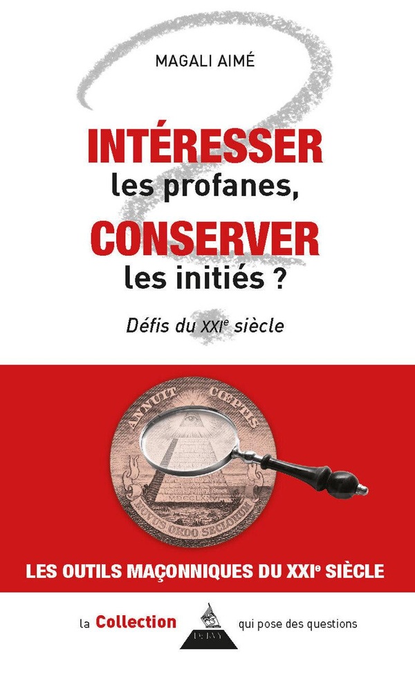 INTERESSER LES PROFANES, CONSERVER LES INITIES ? - DEFIS DU XXIE SIECLE