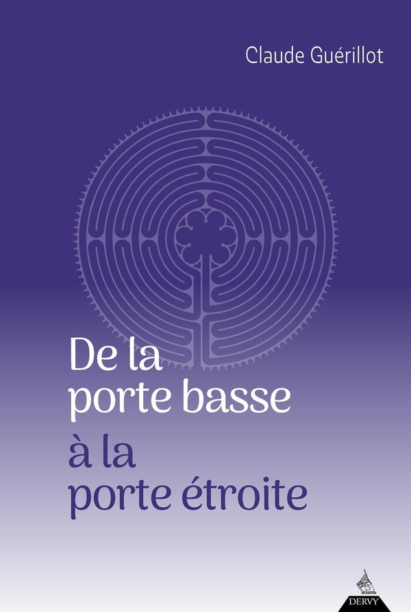 DE LA PORTE BASSE A LA PORTE ETROITE
