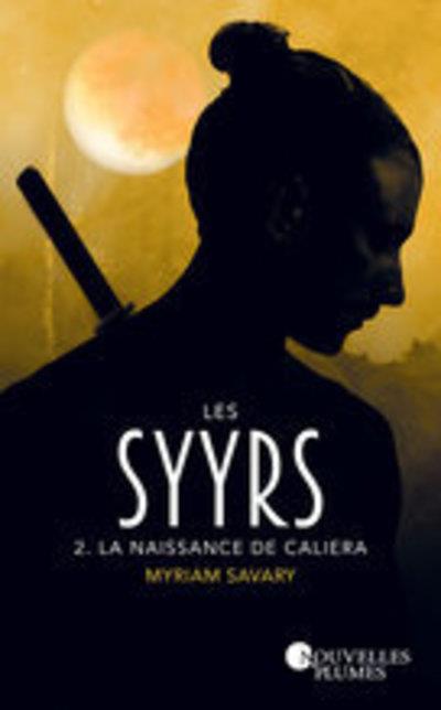 LES SYYRS - LA NAISSANCE DE CALIERA