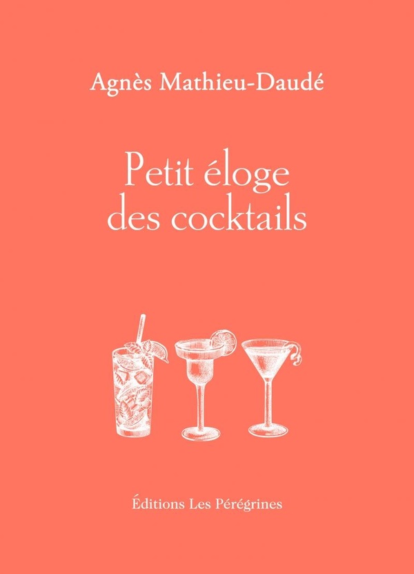 PETIT ELOGE DES COCKTAILS