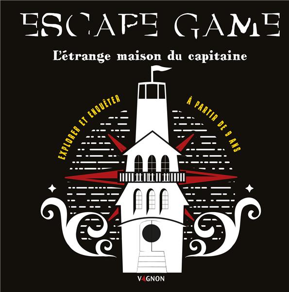 ESCAPE GAME - L'ETRANGE MAISON DU CAPITAINE