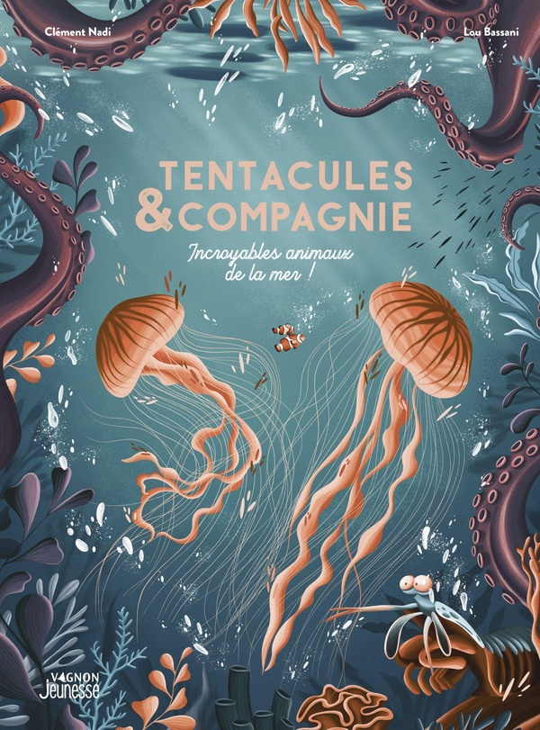 TENTACULES & COMPAGNIE