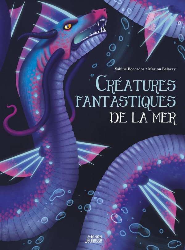 CREATURES FANTASTIQUES DE LA MER