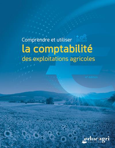 COMPRENDRE ET UTILISER LA COMPTABILITE DES EXPLOITATIONS AGRICOLES