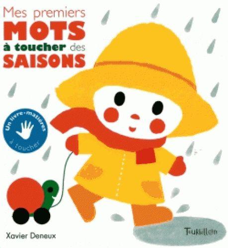 MES PREMIERS MOTS A TOUCHER DES SAISONS