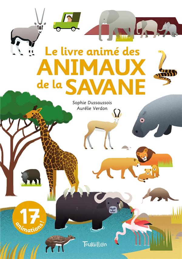 LE LIVRE ANIME DES ANIMAUX DE LA SAVANE