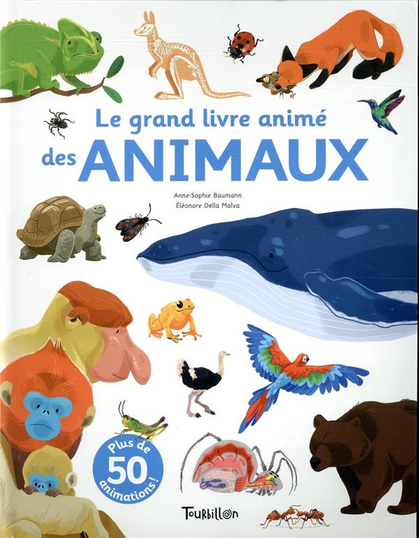 LE GRAND LIVRE ANIME DES ANIMAUX