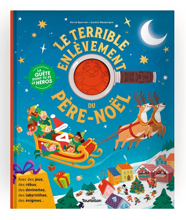 LE TERRIBLE ENLEVEMENT DU PERE NOEL - LA QUETE DONT TU ES LE HEROS