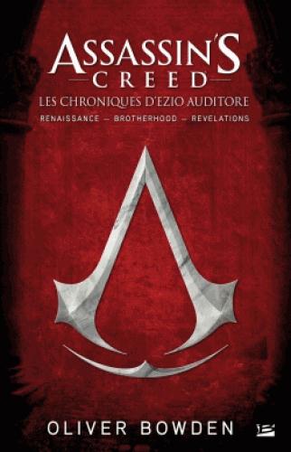 ASSASSIN'S CREED : LES CHRONIQUES D'EZZIO AUDITORE