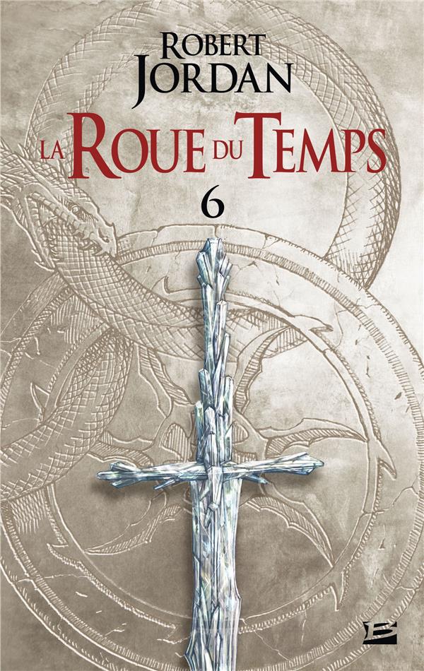 LA ROUE DU TEMPS, T6 : LE DRAGON REINCARNE - DEUXIEME PARTIE
