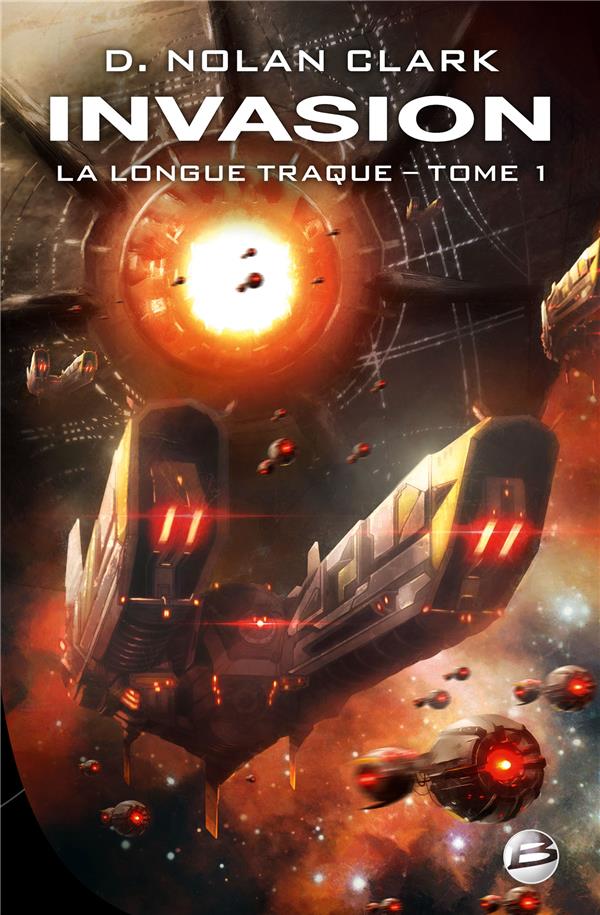 LA LONGUE TRAQUE, T1 : INVASION