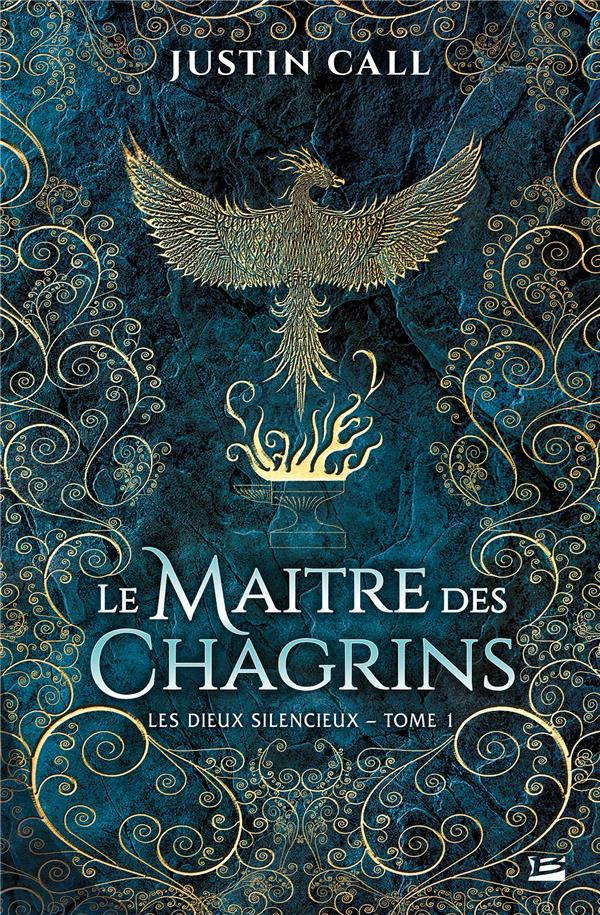 LES DIEUX SILENCIEUX, T1 : LE MAITRE DES CHAGRINS