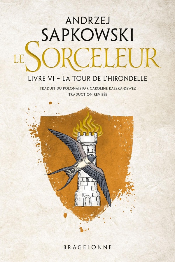 SORCELEUR (WITCHER), T6 : LA TOUR DE L'HIRONDELLE (TRADUCTION REVISEE)
