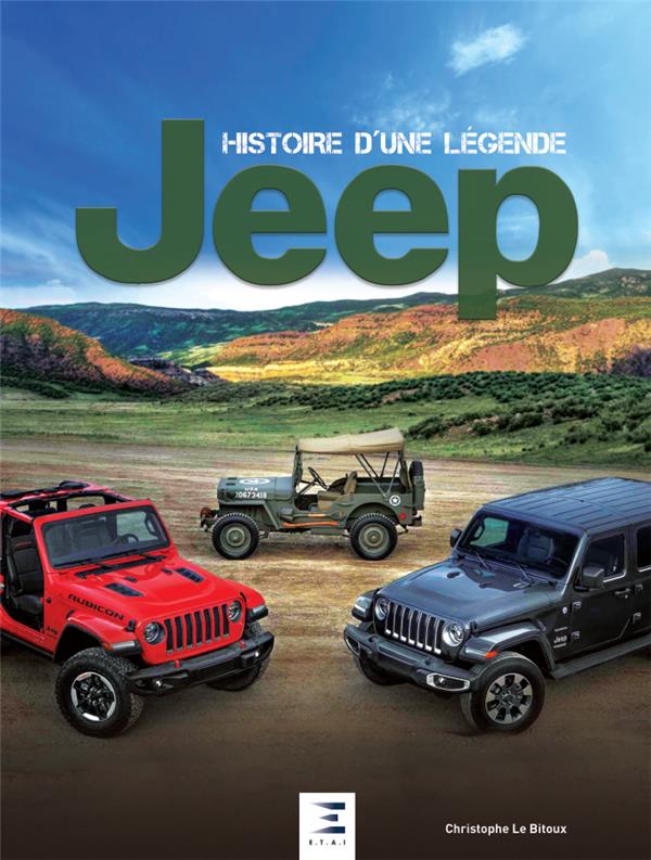 JEEP, HISTOIRE D'UNE LEGENDE