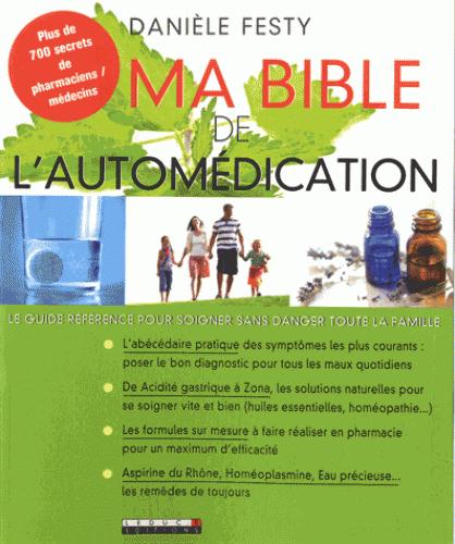 MA BIBLE DE L'AUTOMEDICATION