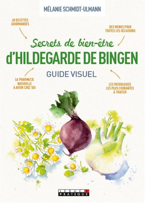 SECRETS DE BIEN-ETRE D'HILDEGARDE DE BINGEN