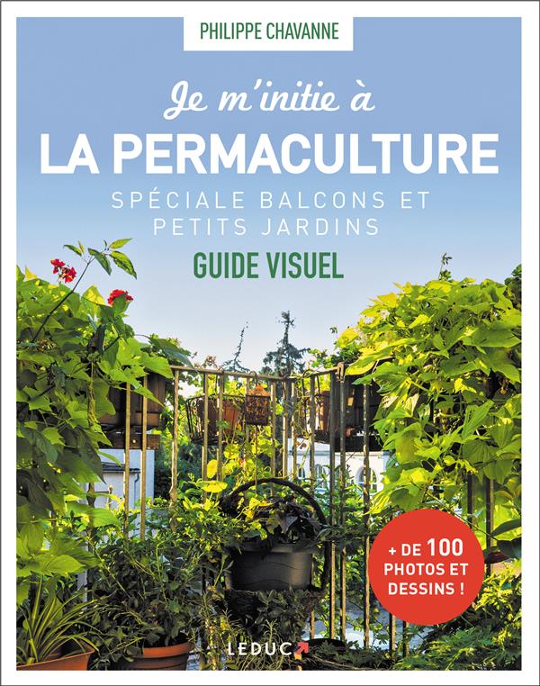 JE M'INITIE A LA PERMACULTURE