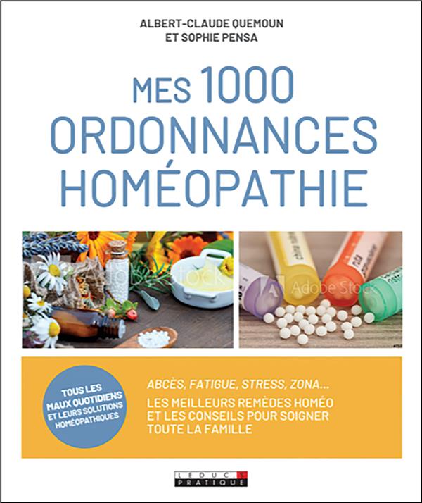 MES 1000 ORDONNANCES HOMEOPATHIE