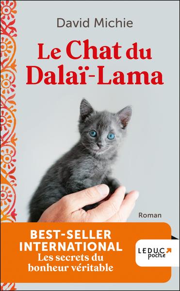 LE CHAT DU DALAI-LAMA (TOME 1) - NOUVELLE EDITION - LES SECRETS DU BONHEUR VERITABLE