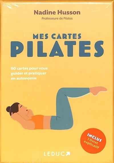 MES CARTES PILATES - 60 CARTES POUR VOUS GUIDER ET PRATIQUER EN AUTONOMIE