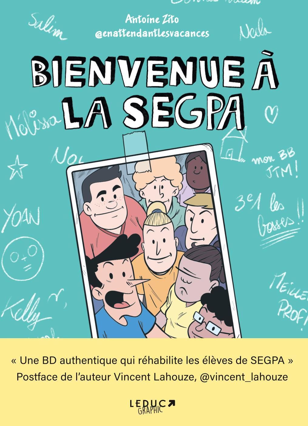 BIENVENUE A LA SEGPA ! -  UNE BD AUTHENTIQUE QUI REHABILITE LES ELEVES DE SEGPA.  POSTFACE DE LAUT