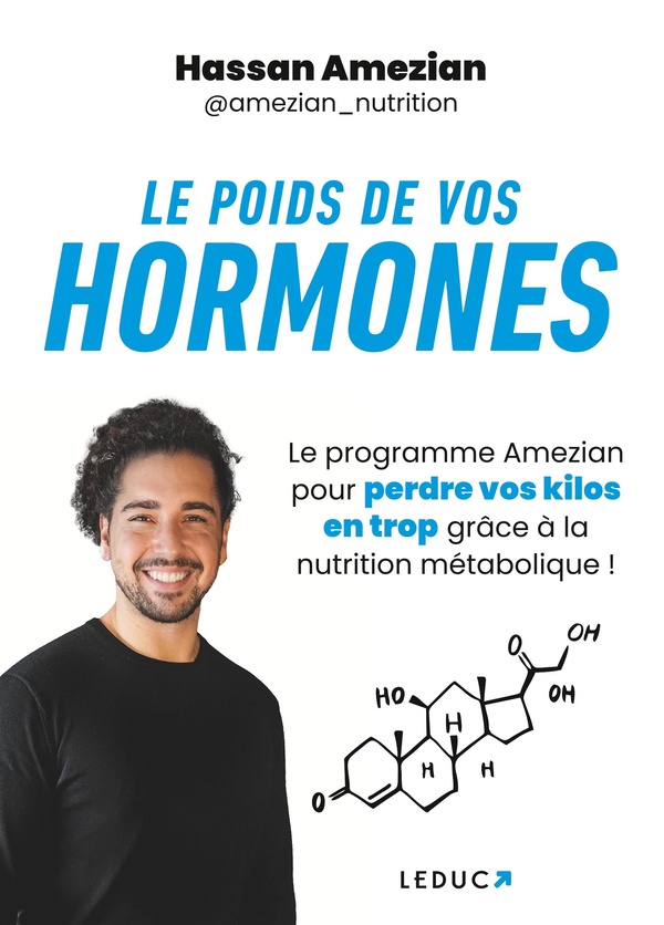 LE POIDS DE VOS HORMONES - LE PROGRAMME AMEZIAN POUR PERDRE VOS KILOS EN TROP GRACE A LA NUTRITION M
