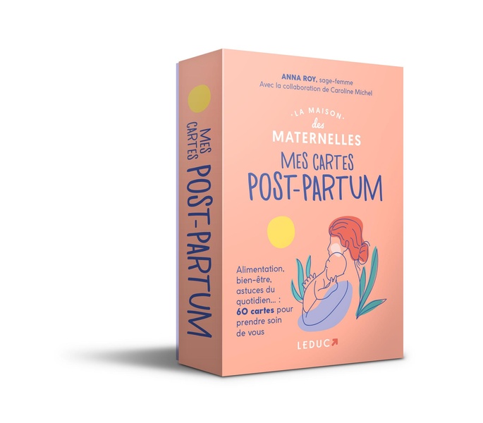 MES CARTES POST-PARTUM - ALIMENTATION, BIEN-ETRE, ASTUCES DU QUOTIDIEN... : 60 CARTES POUR PRENDRE S