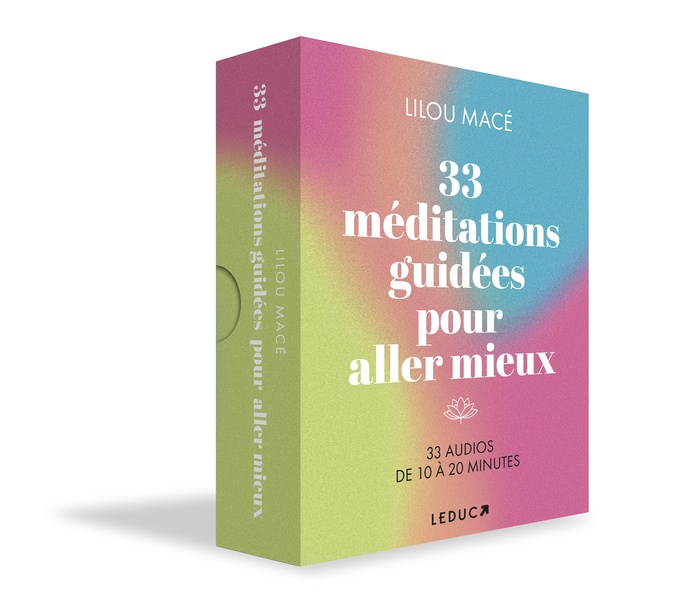 33 MEDITATIONS GUIDEES POUR ALLER MIEUX