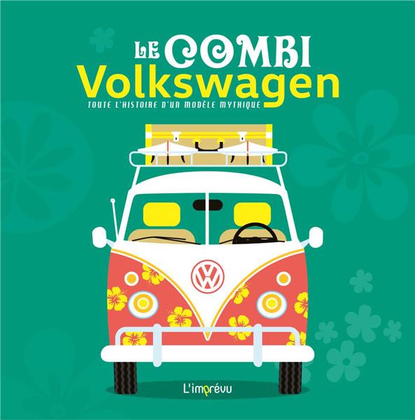 LE COMBI VOLKSWAGEN