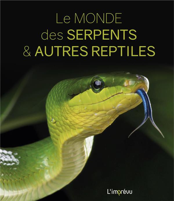 SERPENTS ET AUTRES REPTILES