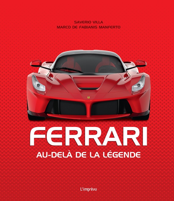 FERRARI - AU-DELA DE LA LEGENDE