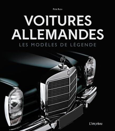 VOITURES ALLEMANDES - LES MODELES DE LEGENDE