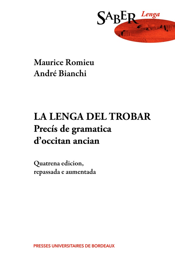 LA LENGA DEL TROBAR - PRECIS DE GRAMATICA DOCCITAN ANCIAN