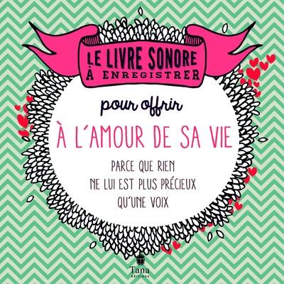 LE LIVRE A ENREGISTRER POUR OFFRIR A L'AMOUR DE SAVIE