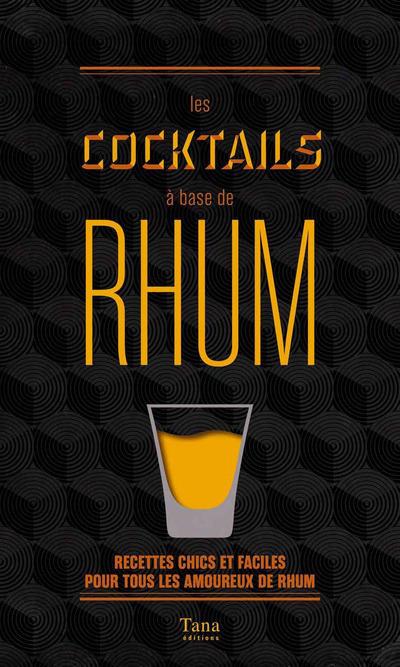 LES COCKTAILS A BASE DE RHUM