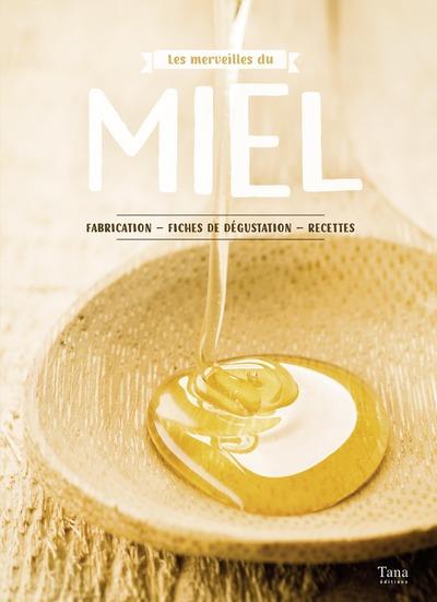 LES MERVEILLES DU MIEL