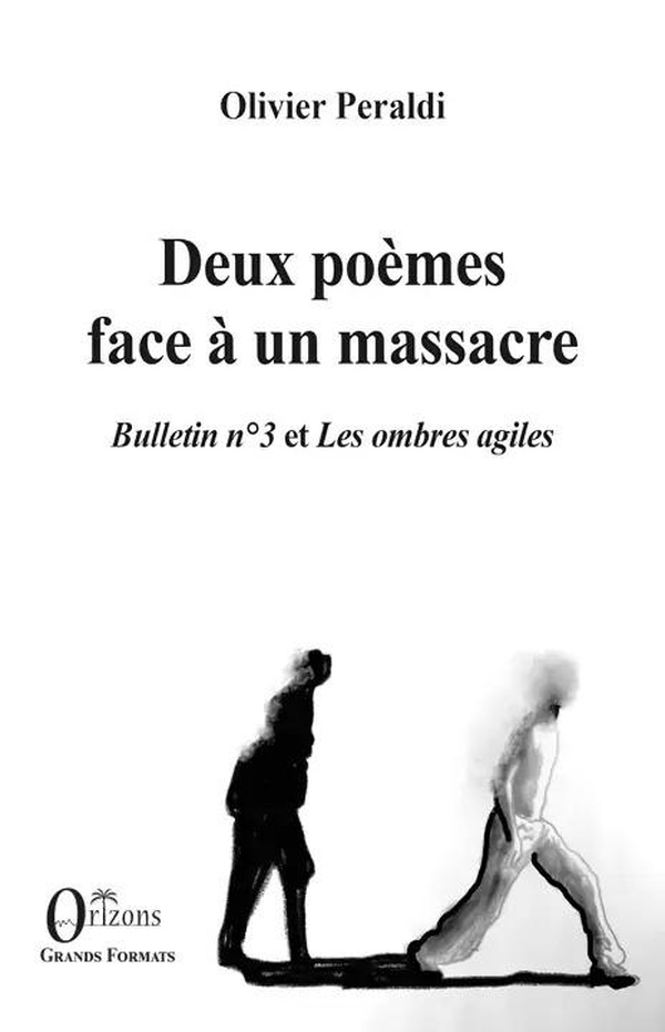 DEUX POEMES FACE A UN MASSACRE - BULLETIN N  3 ET LES OMBRES AGILES