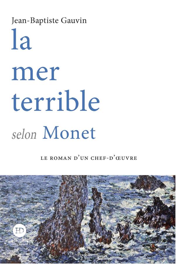 LA MER TERRIBLE SELON MONET