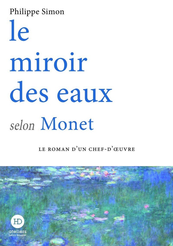 LE MIROIR DES EAUX SELON MONET