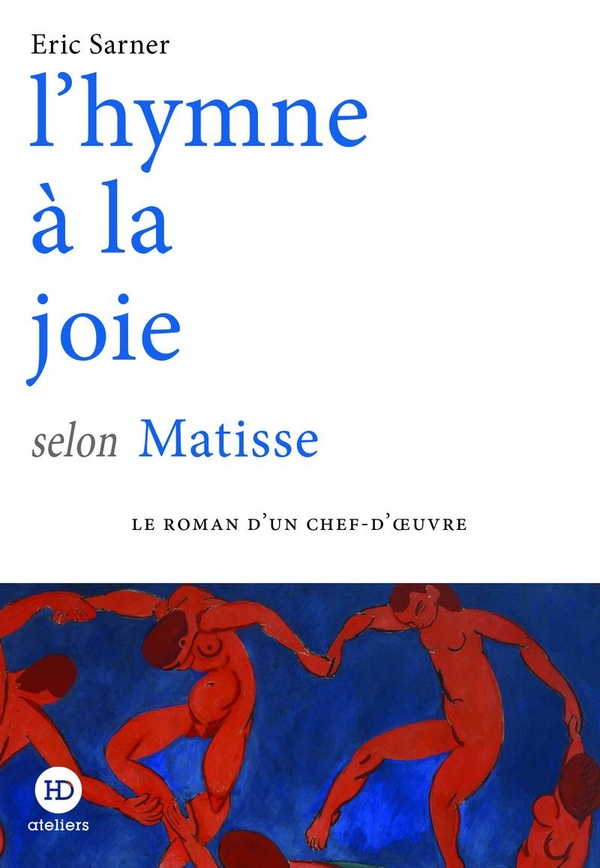 L'HYMNE A LA JOIE SELON MATISSE