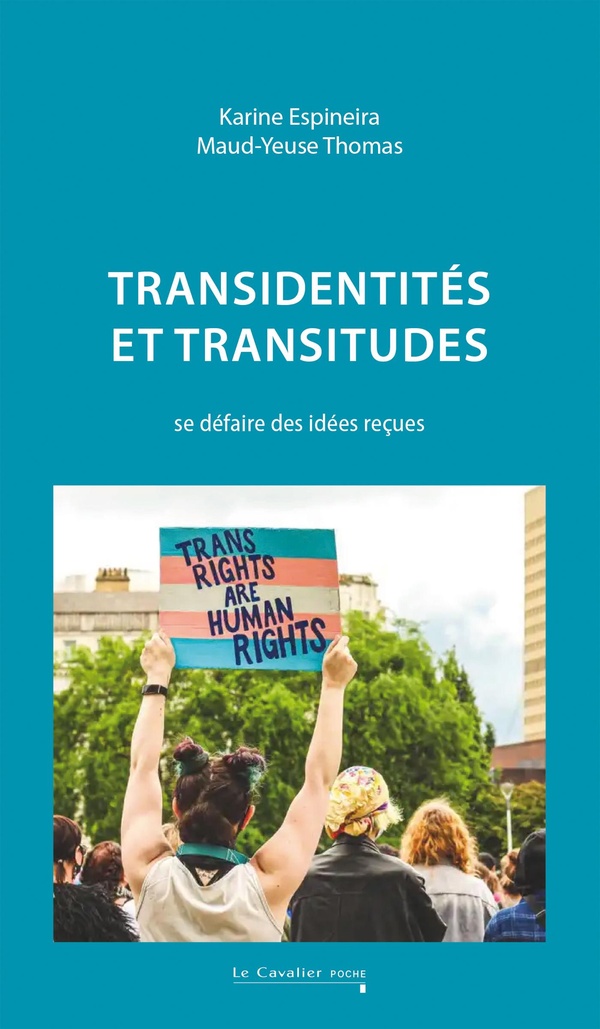 TRANSIDENTITES ET TRANSITUDES - SE DEFAIRE DES IDEES RECUES